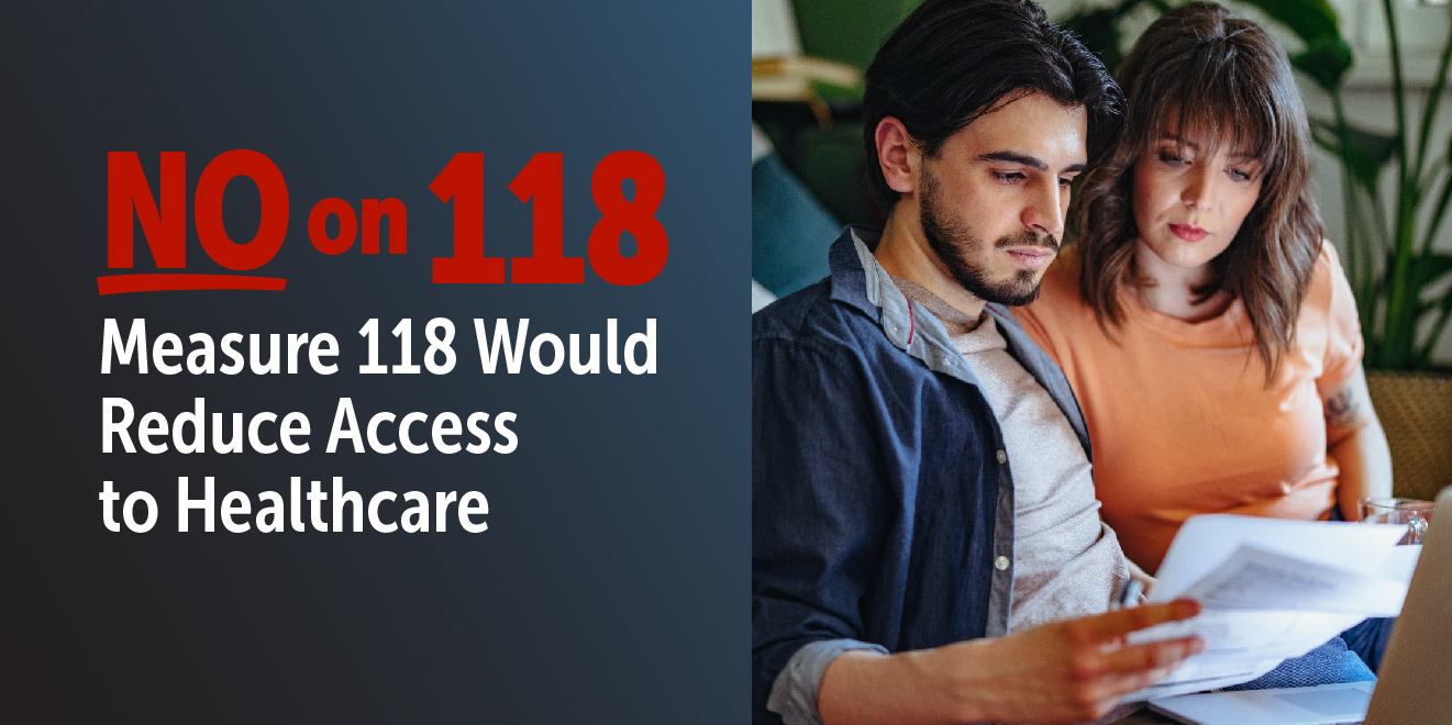 Measure 118 would reduce access to healthcare